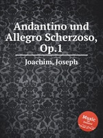 Andantino und Allegro Scherzoso, Op.1