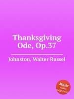 Thanksgiving Ode, Op.37