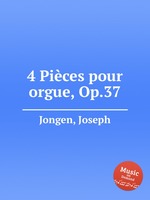 4 Pices pour orgue, Op.37