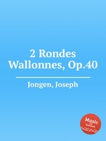 2 Rondes Wallonnes, Op.40