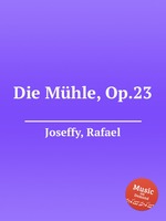 Die Mhle, Op.23