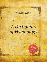 A Dictionary of Hymnology