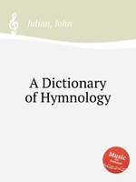 A Dictionary of Hymnology