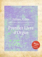 Premier Livre d`Orgue