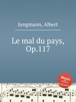 Le mal du pays, Op.117