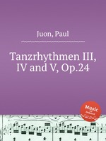 Tanzrhythmen III, IV and V, Op.24