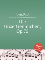 Die Unzertrennlichen, Op.75