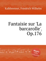 Fantaisie sur `La barcarolle`, Op.176