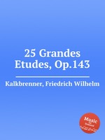 25 Grandes Etudes, Op.143
