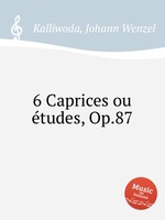 6 Caprices ou tudes, Op.87