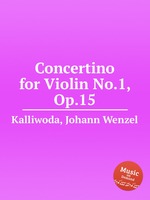 Concertino for Violin No.1, Op.15