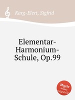 Elementar-Harmonium-Schule, Op.99