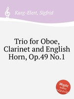 Trio for Oboe, Clarinet and English Horn, Op.49 No.1