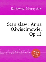 Stanisaw i Anna Owiecimowie, Op.12