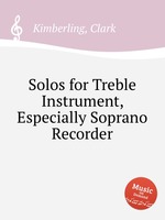 Solos for Treble Instrument, Especially Soprano Recorder