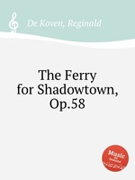 The Ferry for Shadowtown, Op.58