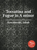 Toccatina and Fugue in A minor