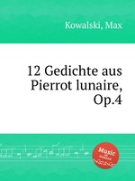 12 Gedichte aus Pierrot lunaire, Op.4