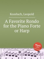 A Favorite Rondo for the Piano Forte or Harp