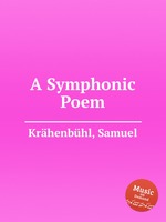 A Symphonic Poem