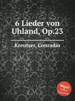 6 Lieder von Uhland, Op.23