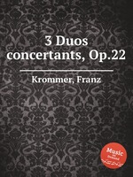 3 Duos concertants, Op.22