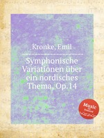 Symphonische Variationen ber ein nordisches Thema, Op.14
