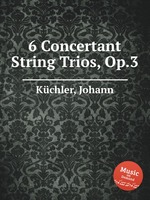 6 Concertant String Trios, Op.3