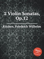 2 Violin Sonatas, Op.12