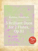 3 Brilliant Duos for 2 Flutes, Op.81