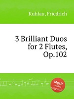 3 Brilliant Duos for 2 Flutes, Op.102