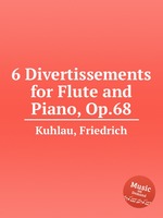 6 Divertissements for Flute and Piano, Op.68