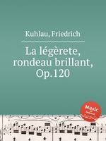 La lgrete, rondeau brillant, Op.120