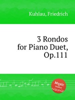 3 Rondos for Piano Duet, Op.111