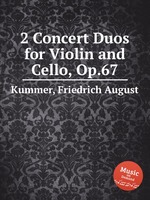 2 Concert Duos for Violin and Cello, Op.67