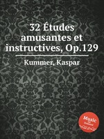 32 tudes amusantes et instructives, Op.129