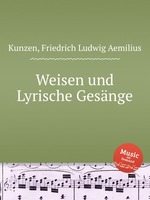 Weisen und Lyrische Gesnge