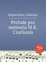 Prelude pro memoria M.K. Ciurlionis