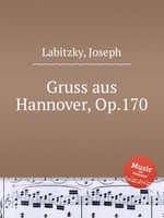 Gruss aus Hannover, Op.170