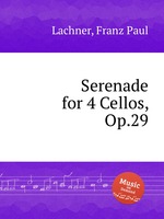 Serenade for 4 Cellos, Op.29