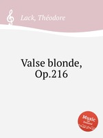 Valse blonde, Op.216