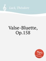 Valse-Bluette, Op.158