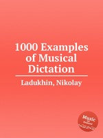 1000 Examples of Musical Dictation