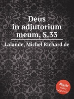 Deus in adjutorium meum, S.33