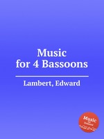 Music for 4 Bassoons