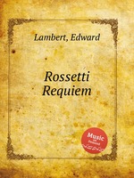 Rossetti Requiem