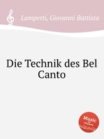 Die Technik des Bel Canto