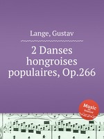 2 Danses hongroises populaires, Op.266