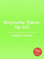 Steyrische Tnze, Op.165