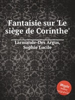 Fantaisie sur `Le sige de Corinthe`